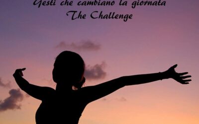 Gesti che cambiano la giornata – The Challenge