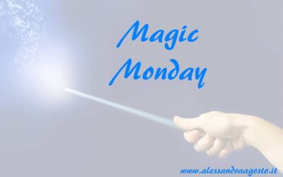 Magic Monday e … YouTube!